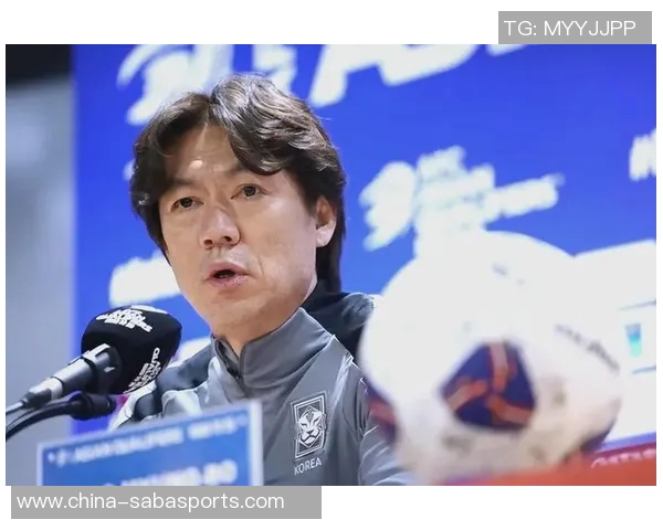 洪明甫强调韩国队11月专注比赛结果以提升世界杯排名