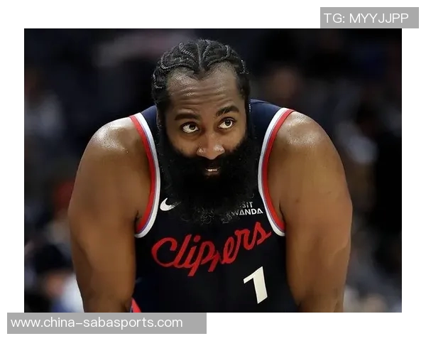 快船四连败期间哈登数据亮眼却命中率低迷引发关注